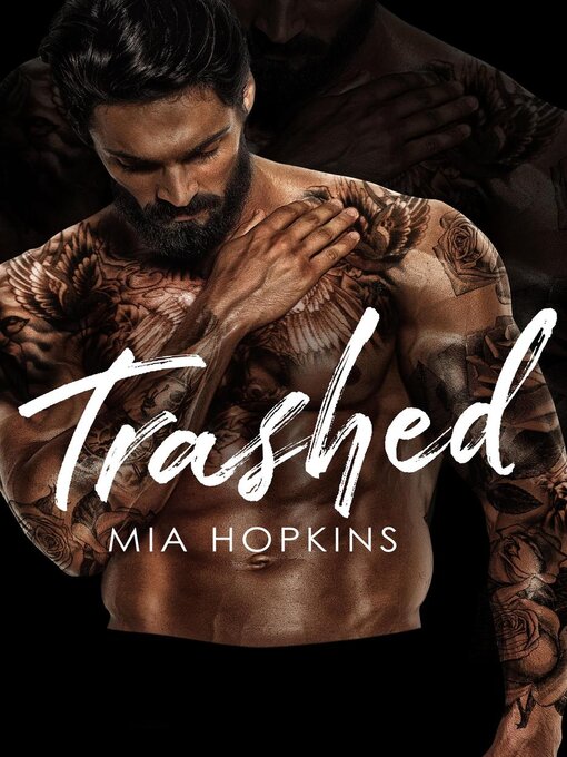 Title details for Trashed by Mia Hopkins - Available